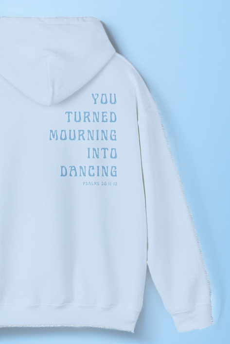 You Turned Mourning Into Dancing Sweatshirt